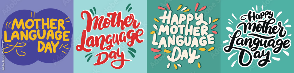 Collection of Mother Language Day inscriptions. Handwriting text banners set Mother Language Day Inscription. Hand drawn vector art Collection of Mother Language Day inscriptions. Handwriting text banners set Mother Language Day Inscription. Hand drawn vector art