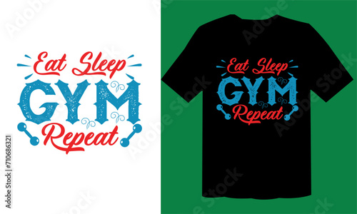 Eat Sleep Gym Repeat T shirt file, T Shirt Gym File, GYM T Shirt File