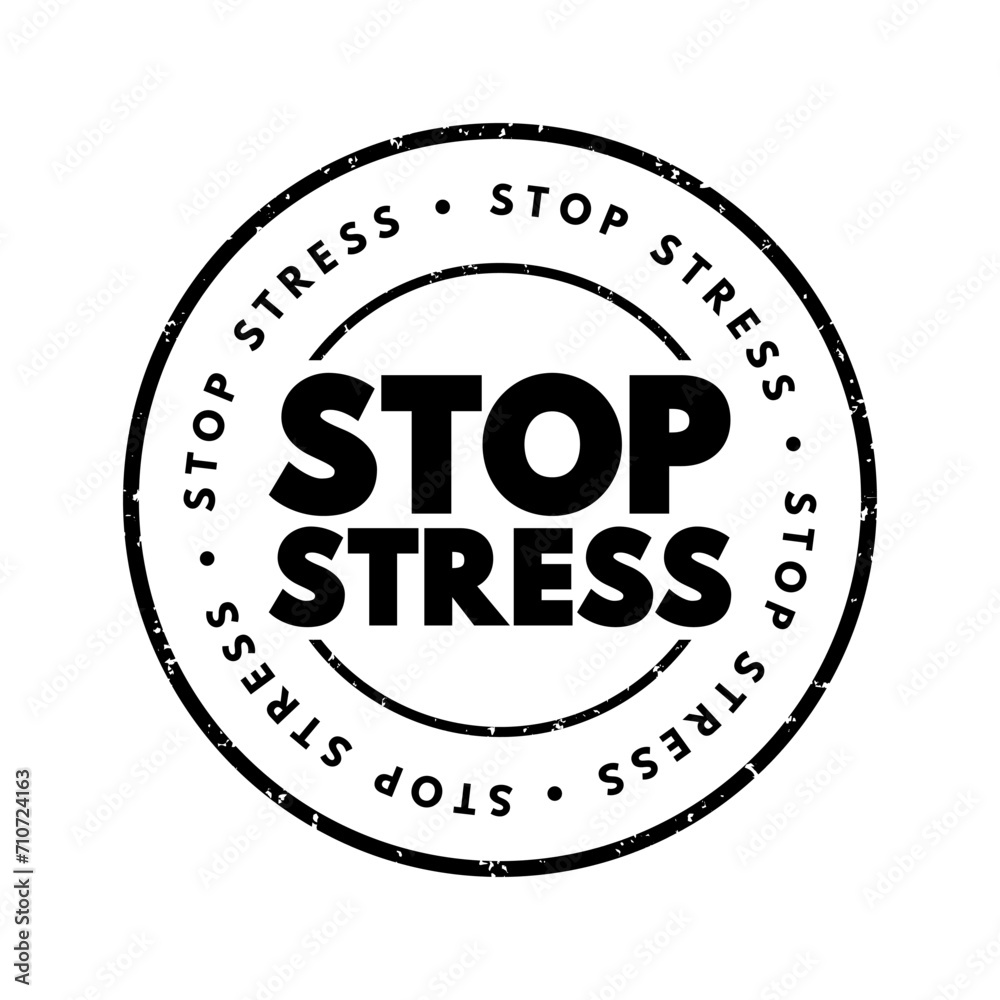 Stop Stress text stamp, concept background