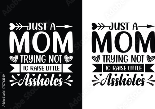 Just a mom trying not to raise little assholes