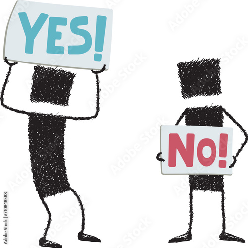 Two stick figures with placards. Two people protesting: One of them has a sign that says yes. The other has a sign that says no.
