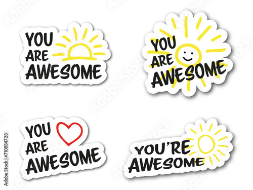 Set of vector colorful motivational inscription quotes in the form of stickers with positive affirmations. You are awesome.