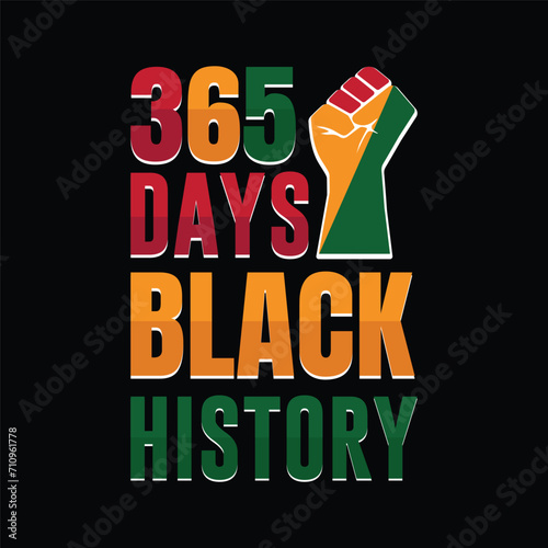 365 Days Black History, Black History Month T-shirt Illustration Vector Design