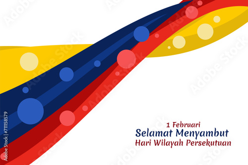 Malay translation: February 1, Happy celebrating Federal Territory Day. vector illustration. Suitable for greeting card, poster and banner photo