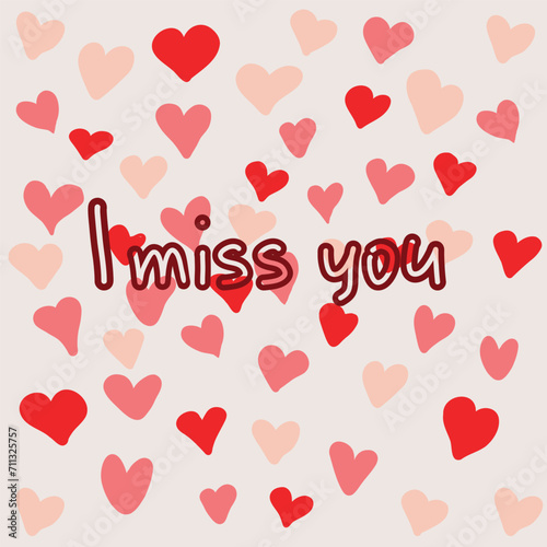 Vector image of a Valentine's Day greeting card. With the inscription "I miss you."