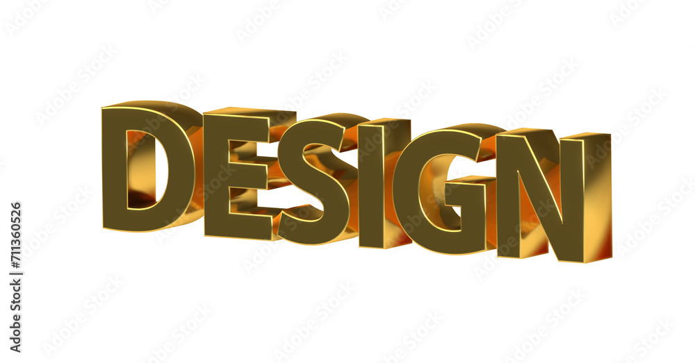 Design - goldene plakative 3D-Schrift, Gestaltung, Mode, Architektur, Produktdesign, Webdesign, Grafikdesign, Layout, Rendering, gerendert, Freisteller, Alphakanal Design - goldene plakative 3D-Schrift, Gestaltung, Mode, Architektur, Produktdesign, Webdesign, Grafikdesign, Layout, Rendering, gerendert, Freisteller, Alphakanal