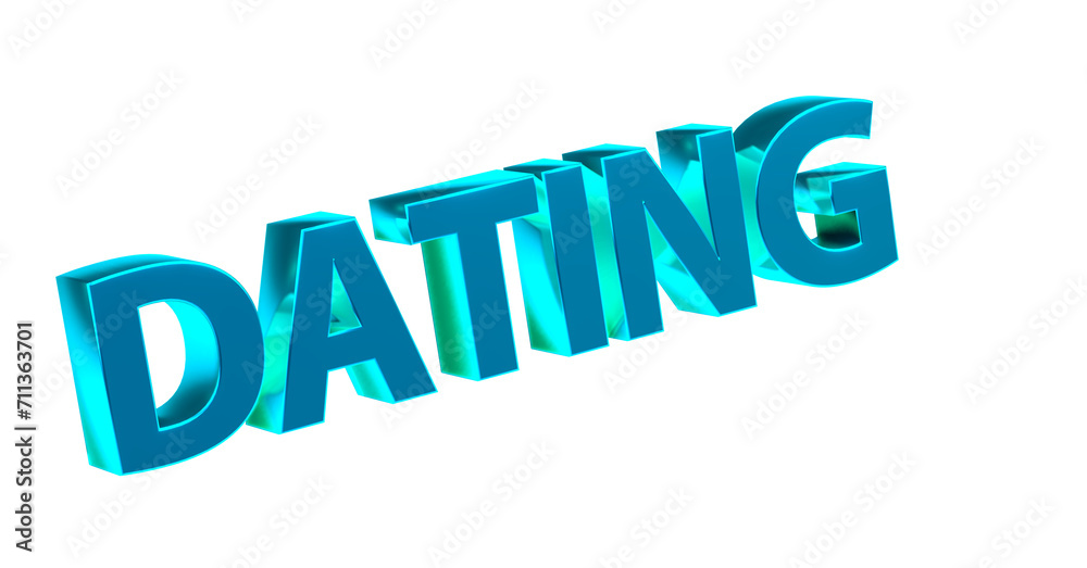 Dating, Partnersuche - türkise plakative 3D-Schrift, Liebe, Flirten, Liebesglück, Traumpartner, Affäre, kennenlernen, Singles, Treffen, Beziehung, Freundschaft
