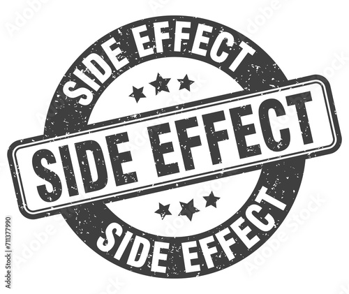 side effect stamp. side effect label. round grunge sign