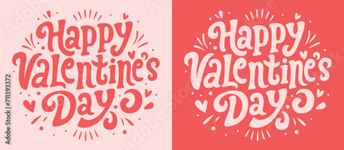 Happy Valentine's Day lettering card. Valentine pink and red quotes round badge. Groovy retro vintage hippie 70s 80s aesthetic message. Cute love hearts concept text shirt design and print vector. photo