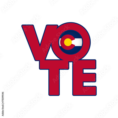 Vote sign, postcard, poster. Banner with Colorado flag. Vector illustration.