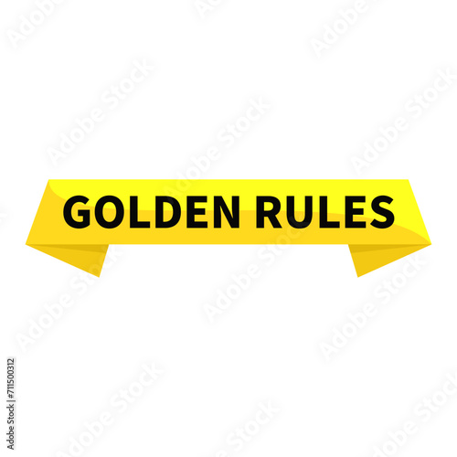Golden Rules In Yellow Ribbon Rectangle Shape For Important Rule Detail Information Announcement
