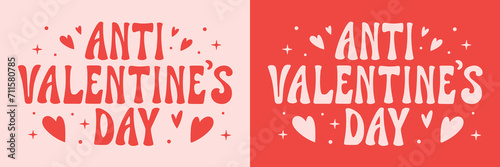 Anti Valentine's Day lettering card. Team no Valentine pink and red quotes banner. Groovy retro vintage aesthetic message. Cute love hearts single club concept text shirt design and print vector.
