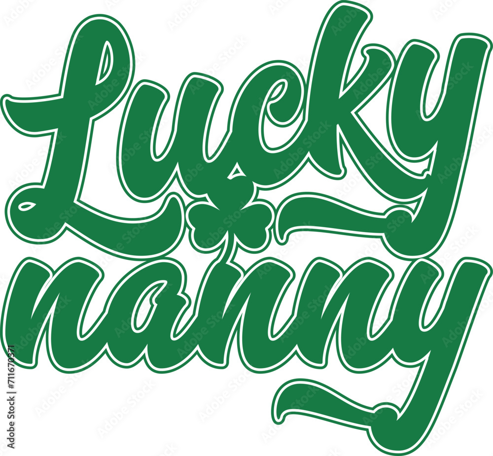 Lucky Nanny Gift St. Patrick's Day Typography T-shirt Design Lucky Nanny Gift St. Patrick's Day Typography T-shirt Design
