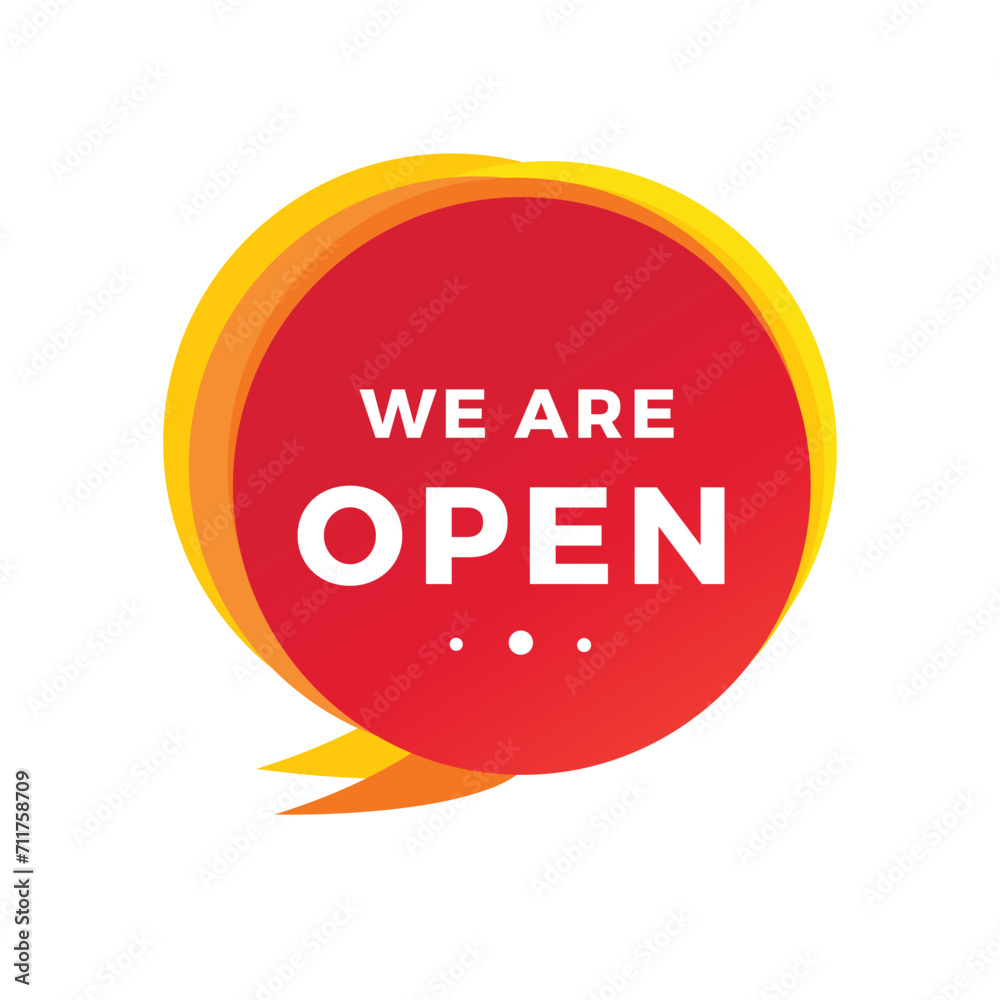 We are open banner template modern speech bubble. Vector design for announcement. We are open banner template modern speech bubble. Vector design for announcement.