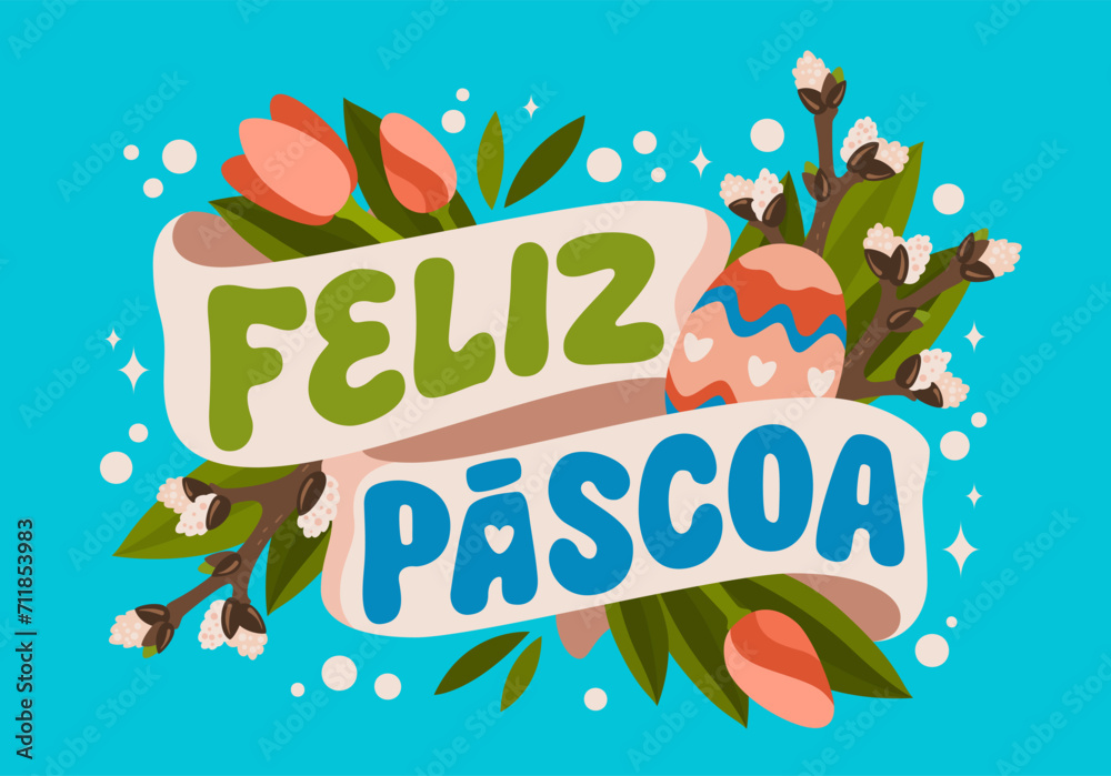 Portuguese Happy Easter greeting text, Feliz Pascoa. Festive hand-drawn typography design. Vector lettering phrase with ribbons, spring flowers and Easter eggs. Bright element for any festive occasion