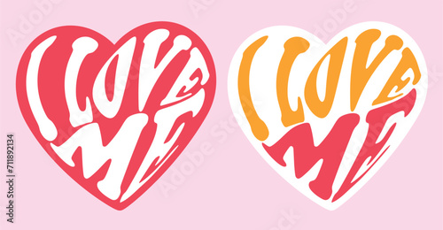 I love me, self-love, text in heart. Groovy lettering I love me. Retro slogan in heart shape. Trendy groovy print design for posters, cards, tshirt. Valentines Day card set with heart. Singles day