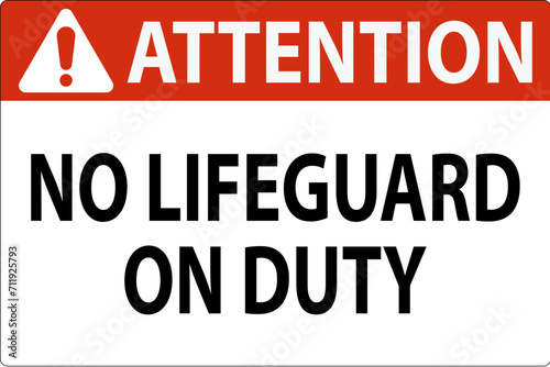 Pool Attention Sign No Lifeguard On Duty