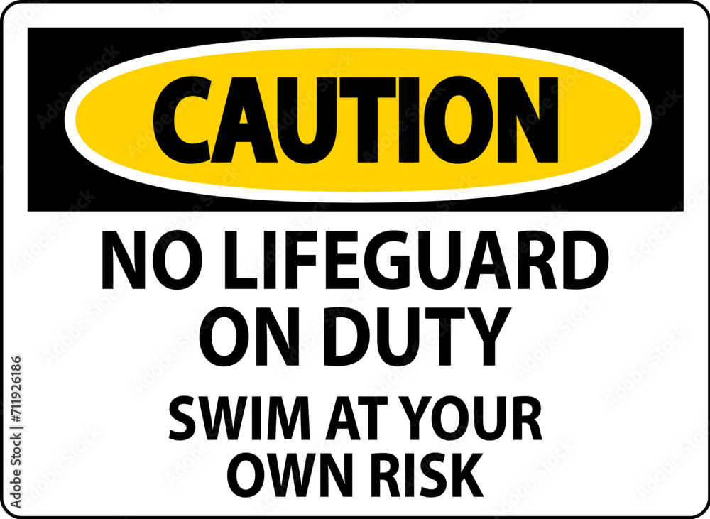 Pool Caution Sign No Lifeguard On Duty Swim At Your Own Risk Pool Caution Sign No Lifeguard On Duty Swim At Your Own Risk