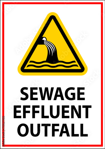 Water Safety Sign Warning - Sewage Effluent Outfall