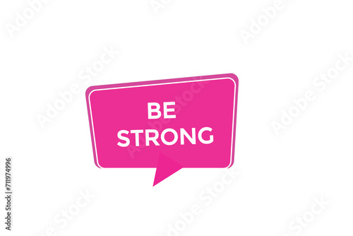 new website, click button learn be strong, level, sign, speech, bubble  banner
