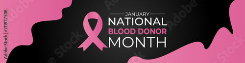 Vector illustration on the theme of National Blood Donor month observed each year during January. banner, cover, flyer, brochure, greeting card, Holiday, poster, card and background design.