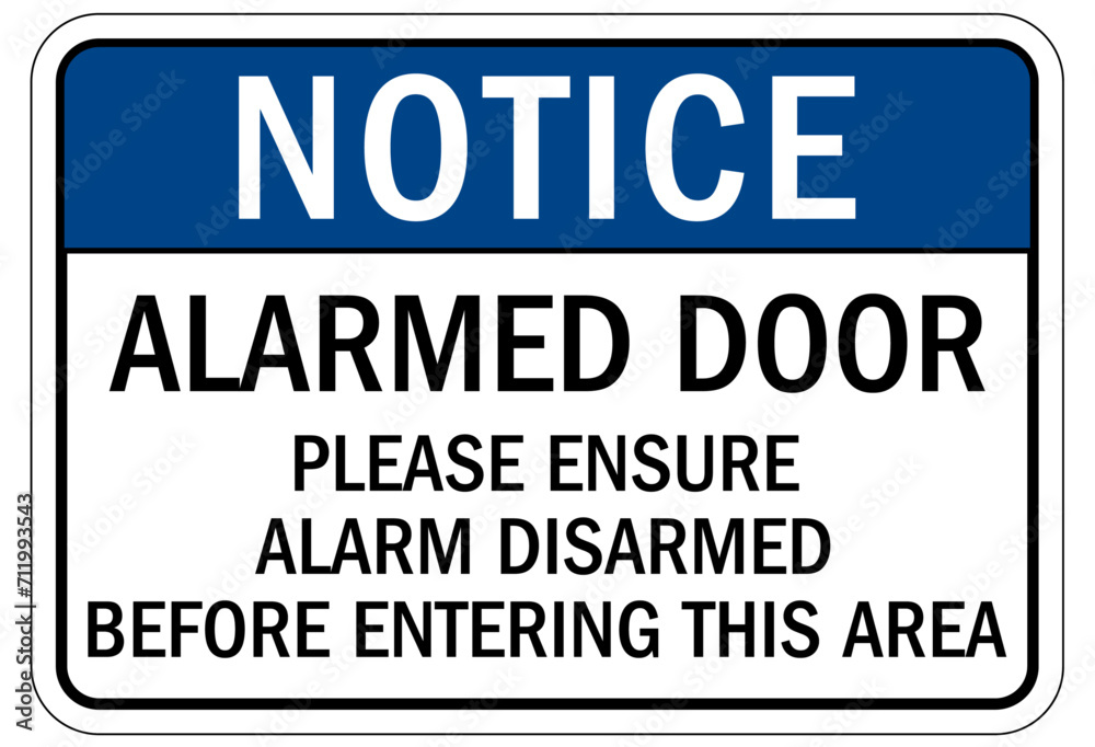 Security alarm sign alarmed door please ensure alarm disarmed before entering this area Security alarm sign alarmed door please ensure alarm disarmed before entering this area