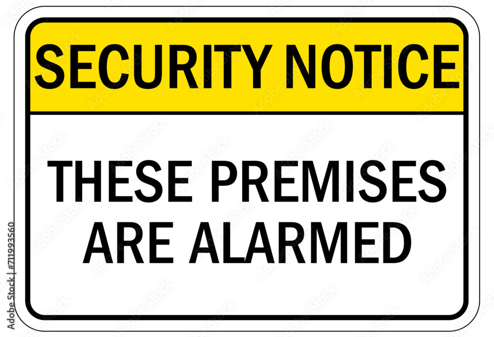Security alarm sign these premises are alarmed
