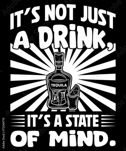 It's a state of Mind Tequila T-Shirt Design