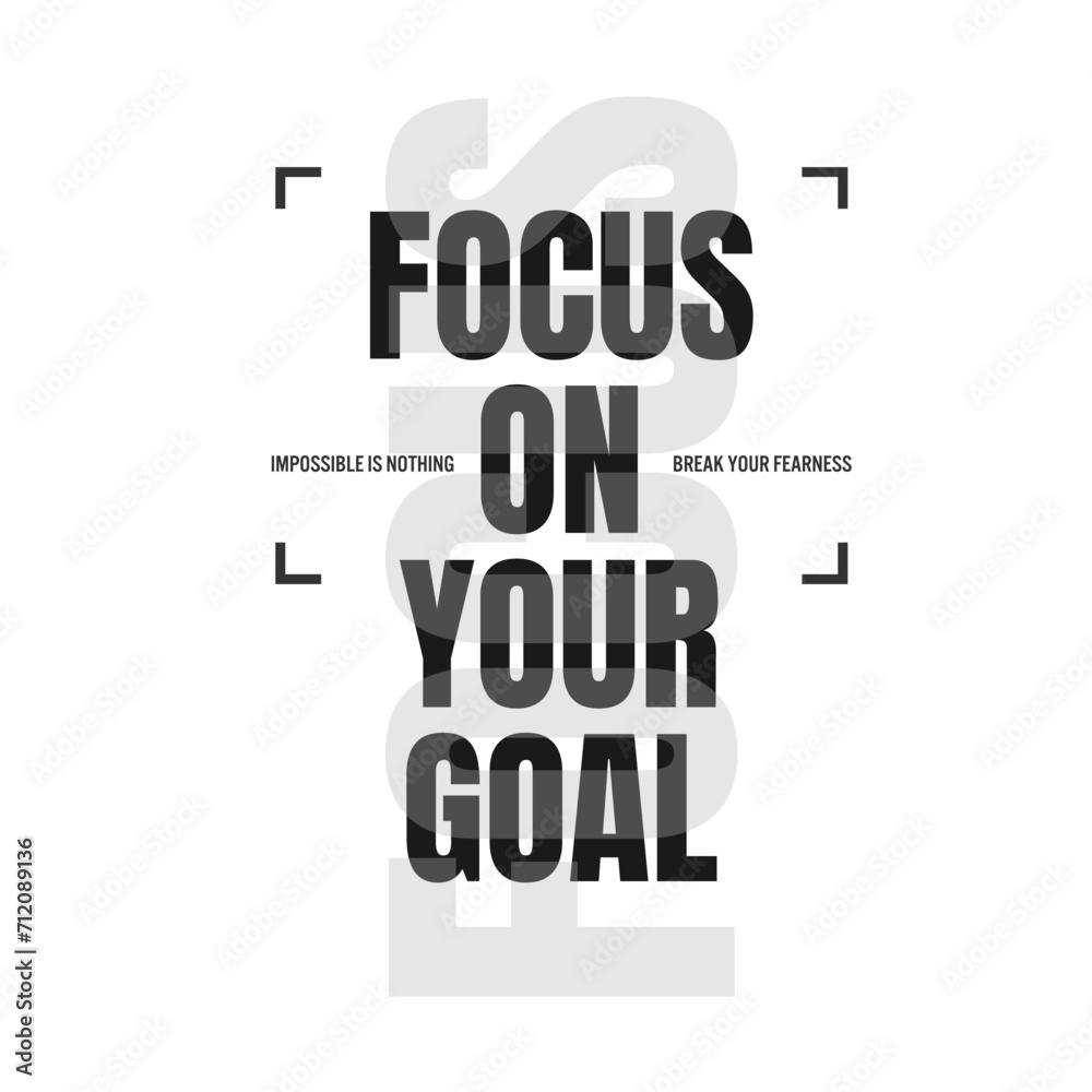 focus on your goals slogan typography, tee shirt graphics, vectors,