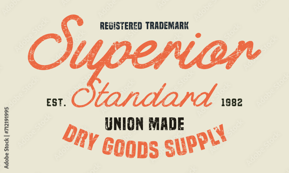 Superior Union made  slogan  Editable and ready to use for Tee Shirt, hoodie, and others -vector