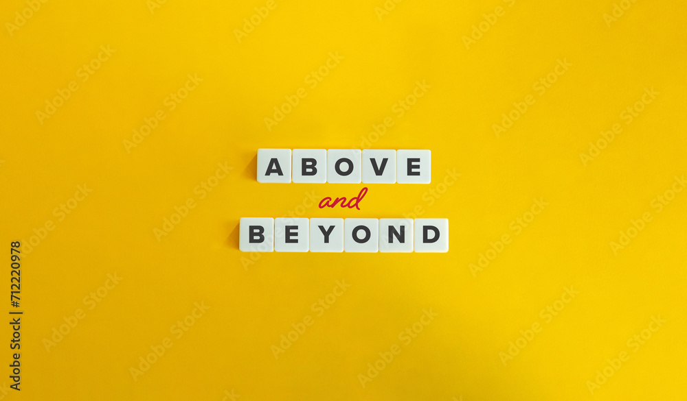 Above and Beyond Phrase. Above and Beyond Phrase.