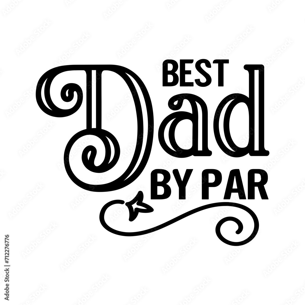 Fototapeta premium Best Dad By Par Golf Dad SVG