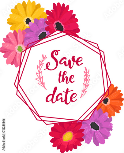 Floral Save the date invitation with colorful flowers. Geometric hexagon with...