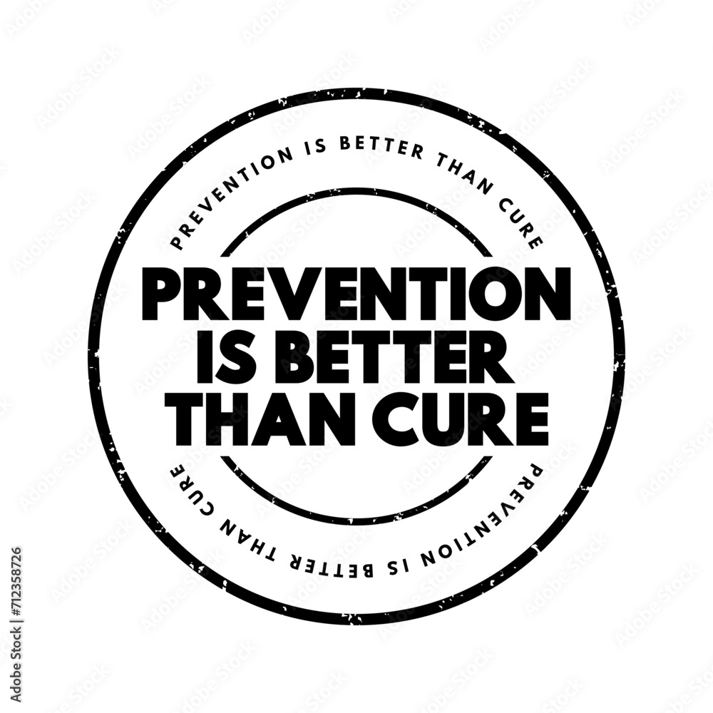 Fototapeta premium Prevention is Better than Cure text stamp, concept background