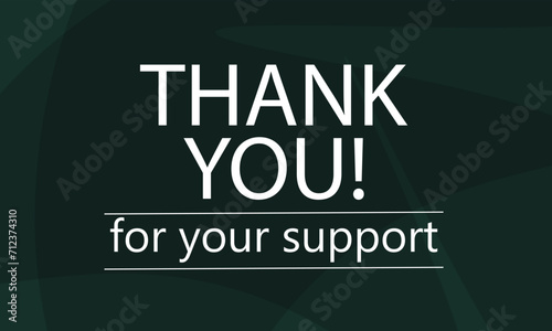 thank you for your support isolated green dark background