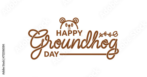 Happy Groundhog Day text Handwriting inscription calligraphy vector illustration with the cute groundhog. Celebrated on 2 February. Calligraphy design for print greetings cards, banners, and posters