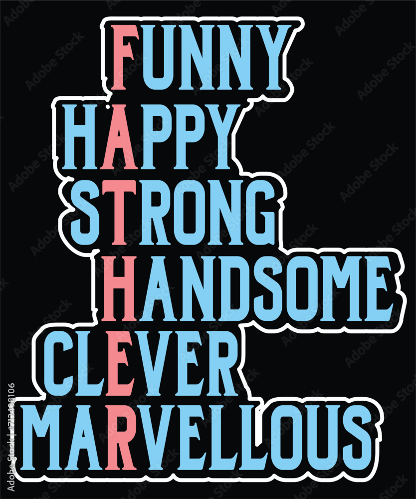 FUNNY HAPPY STRONG HANDSOME CLEVER MARVELLOUS