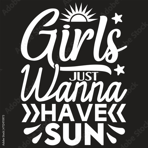 Girls Just Wanna Have Sun