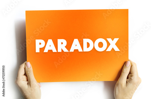 Paradox is a logically self-contradictory statement or a statement that runs contrary to one's expectation, text concept on card