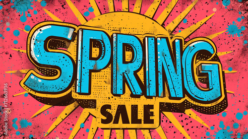 Text Spring Sale in bubble in cartoon style. Pop Art vintage illustration