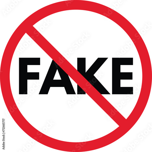 No fake sign . Stop fake sign isolated on white background . Vector