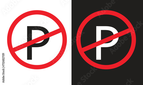 No Parking Prohibition Sign With Two Variants