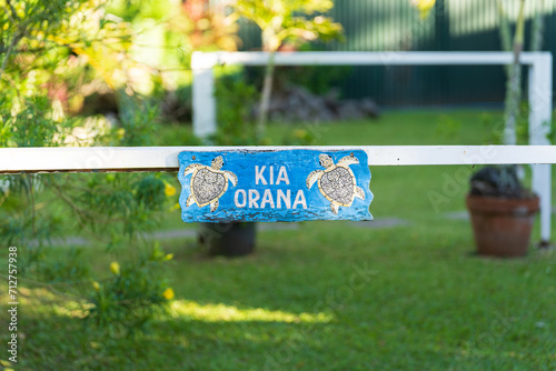 A sign saying Kia Orana, the traditional greeting on the Cook Islands
