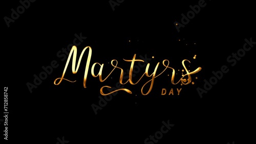 Martyrs Day Text Animation on Gold Color. Great for Martyrs Day Celebrations, for banner, social media feed wallpaper stories photo