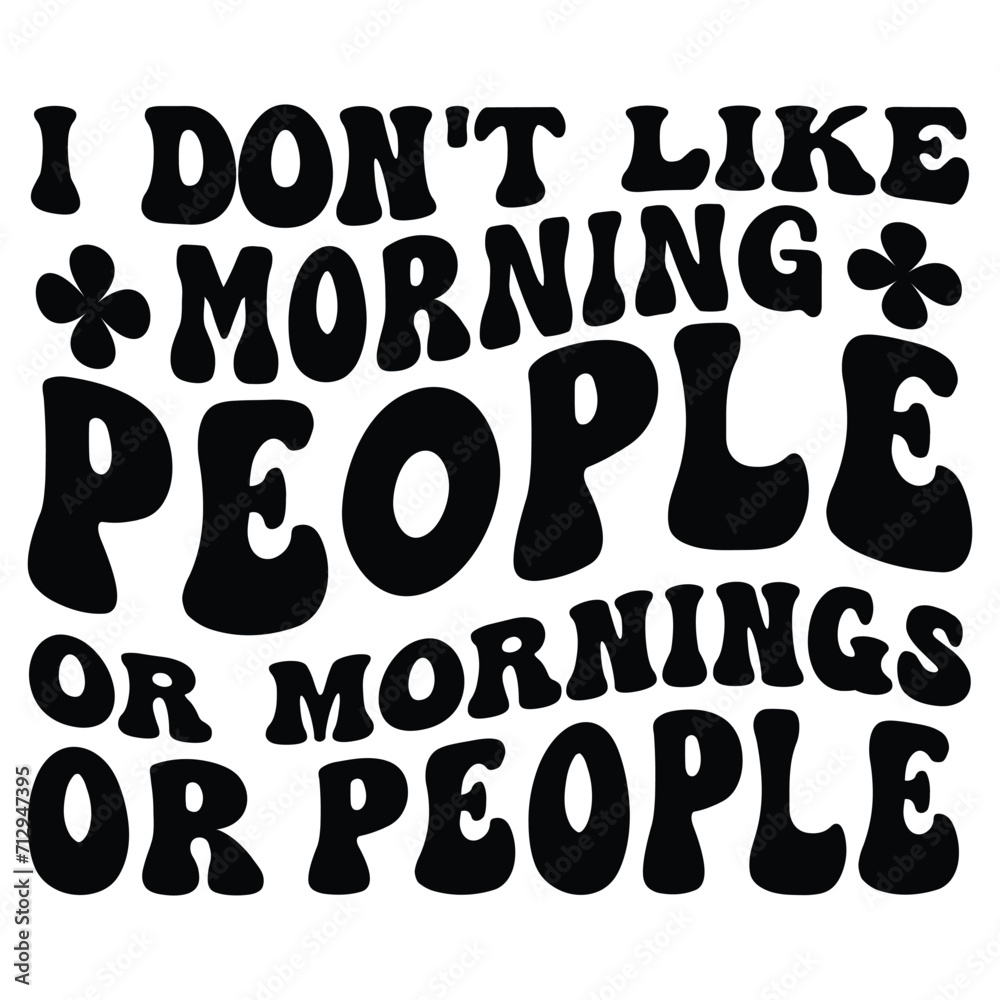 i don't like morning people or people Retro SVG