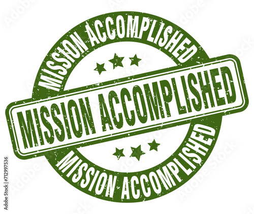 mission accomplished stamp. mission accomplished label. round grunge sign