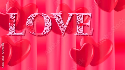 4K Valentine card with the inscription love, on a beautiful background of two moving 3D hearts.