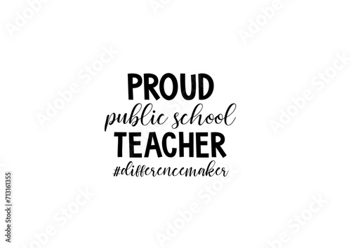 proud public school teacher