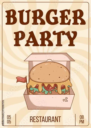 Retro groovy cartoon Burger party invitation. Vintage fast food retro colors. Flat style. Funky vector illustration
