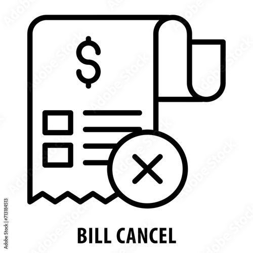 Bill Cancel, icon, Bill Cancel, Invoice Termination, Payment Revoke, Cancelled Bill, Nullify Invoice, Void Payment, Revoke Bill, Annulment, Terminated Payment, Reversed Invoice